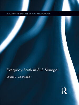 cover image of Everyday Faith in Sufi Senegal